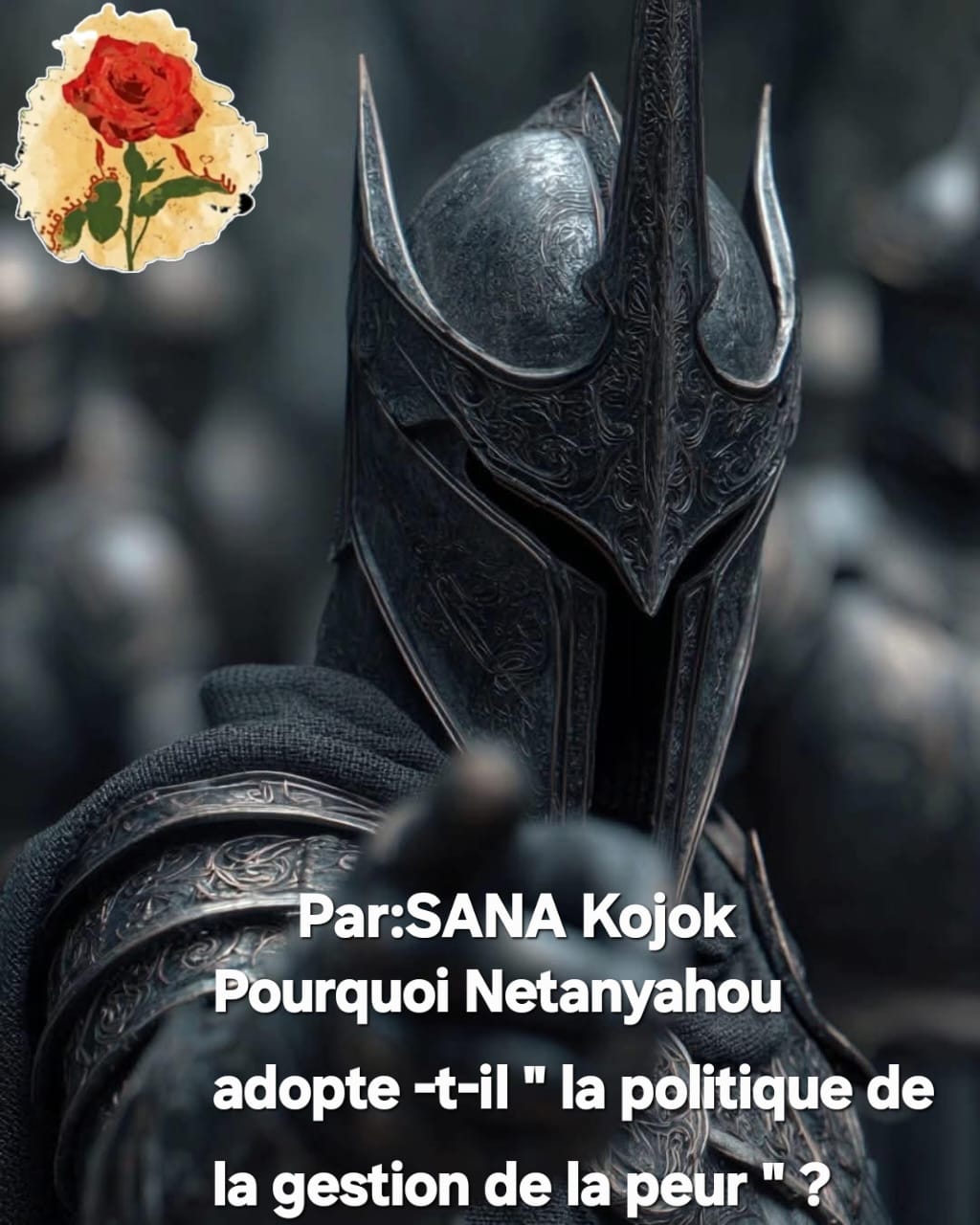 Pourquoi Netanyahou adopte -t-il ” la politique de la gestion de la peur ” ?